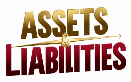 List down Assets and Liabilities